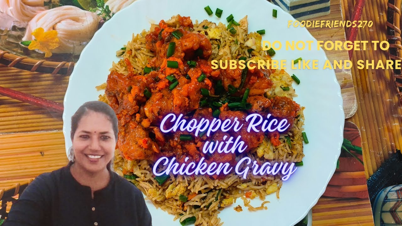 Chopper Rice with Chicken Gravy 😋😋 