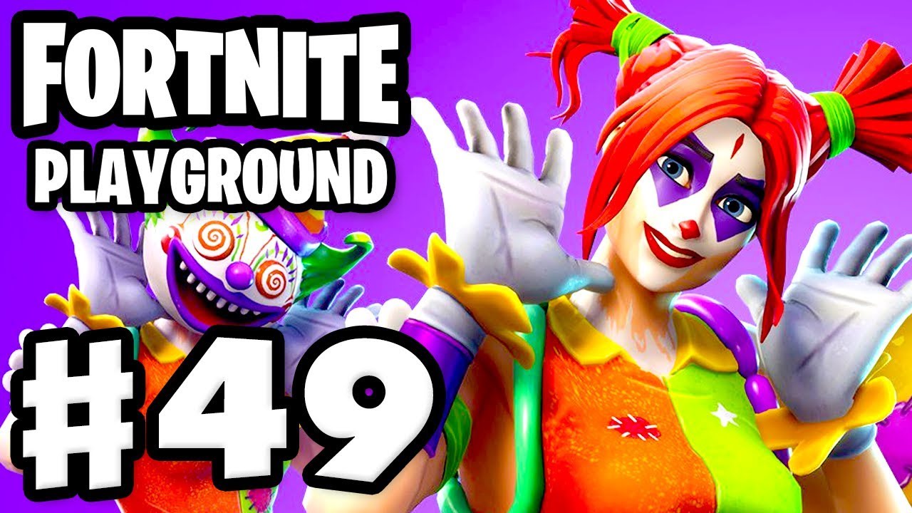 Clowning Around in Playground! - Fortnite - Gameplay Part 49