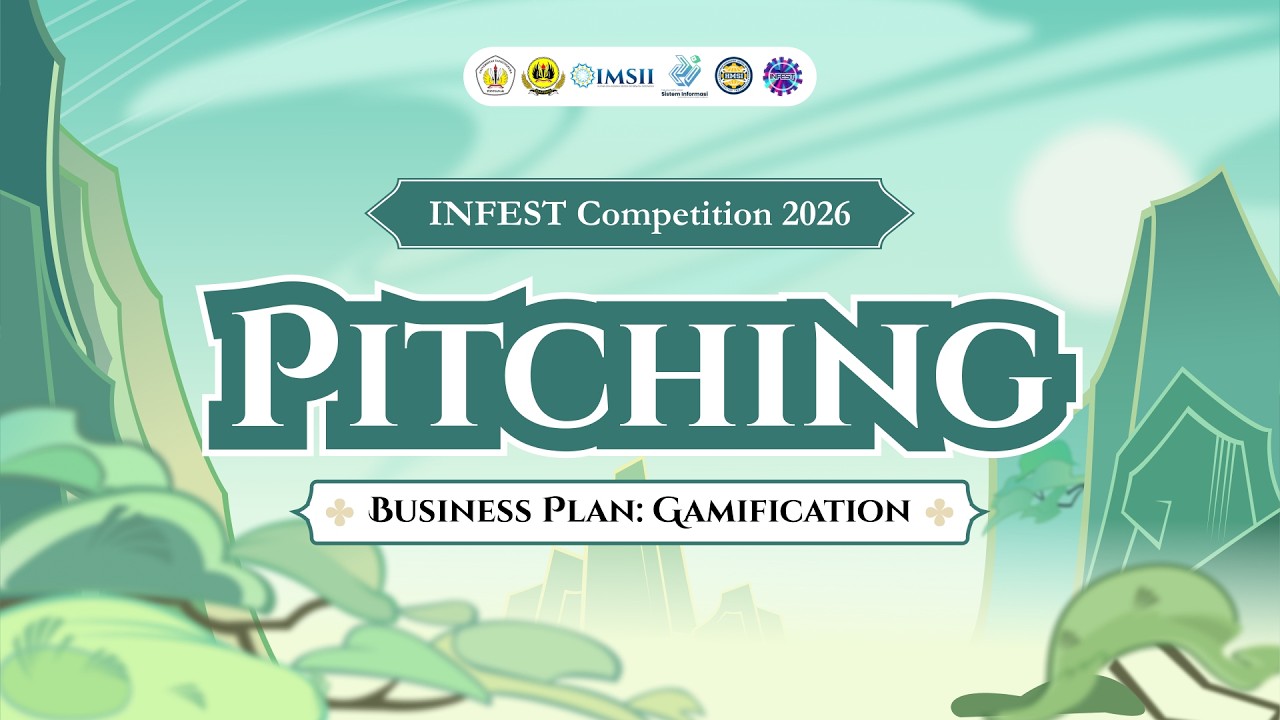 INFEST COMPETITION 2026 | PITCHING BUSINESS PLAN : GAMIFICATION