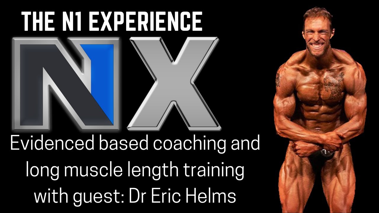 Evidenced based coaching & partial ROM training:  The N1 Experience with guest Dr. Eric Helms