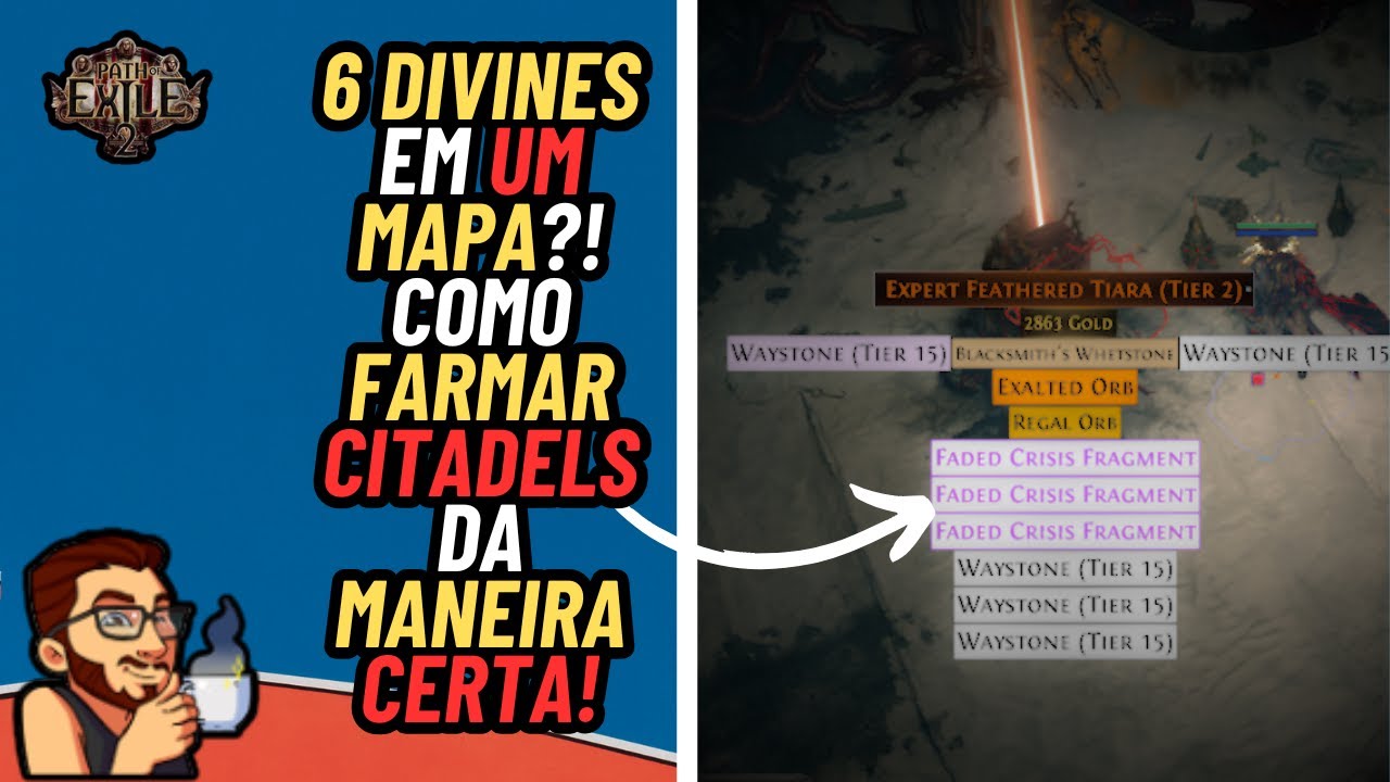 6 DIVINES EM 1 MAPA?! COMO FARMAR CITADELS DA MANEIRA CORRETA! PATH OF EXILE 2