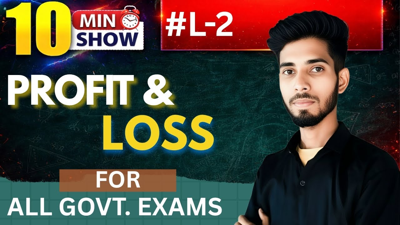 Profit & Loss In 10 Minute Show || अब Maths का डर खत्म 