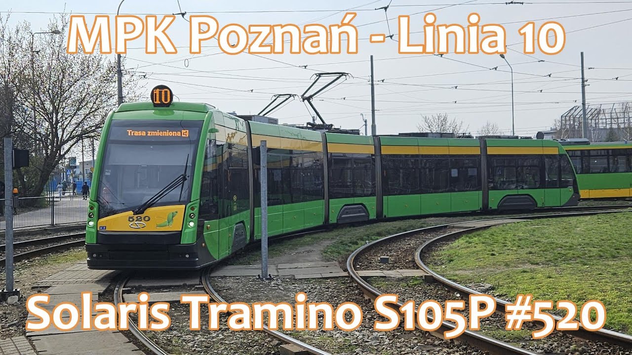 MPK Poznań - Linia 10 (Trasa zmieniona) - Solaris Tramino S105P #520