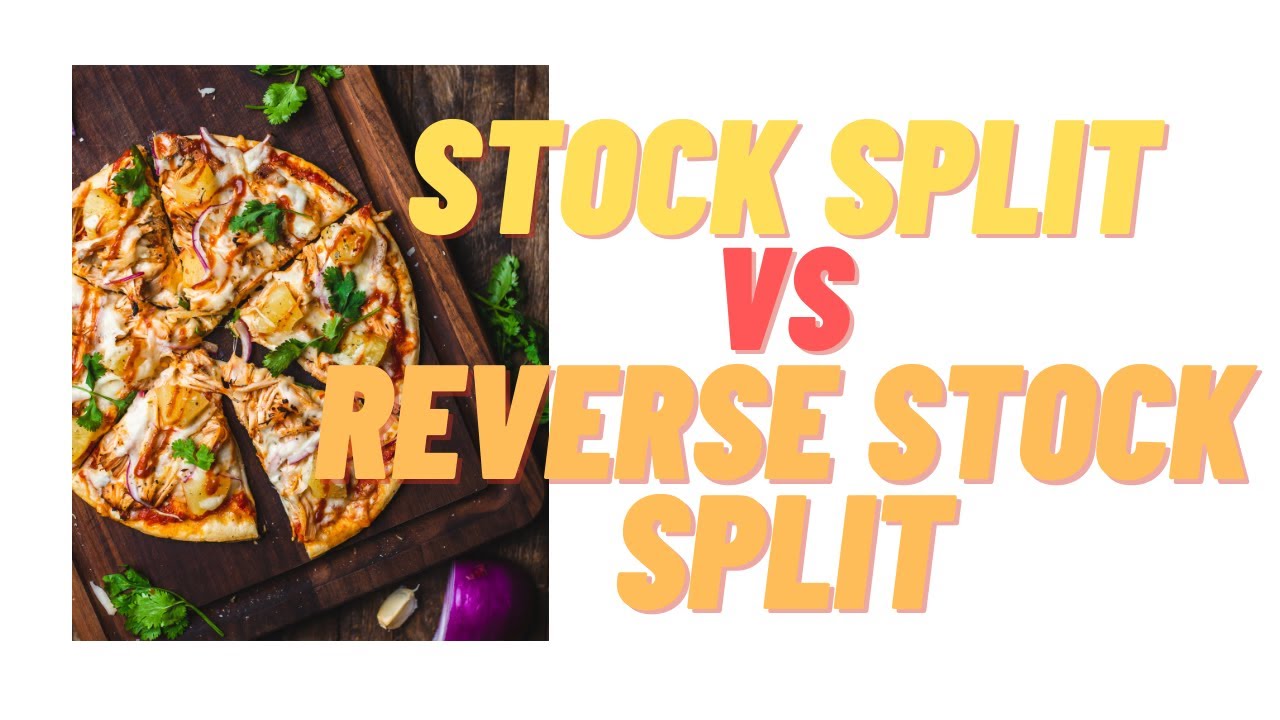 Stock Split Vs Reverse Stock Split