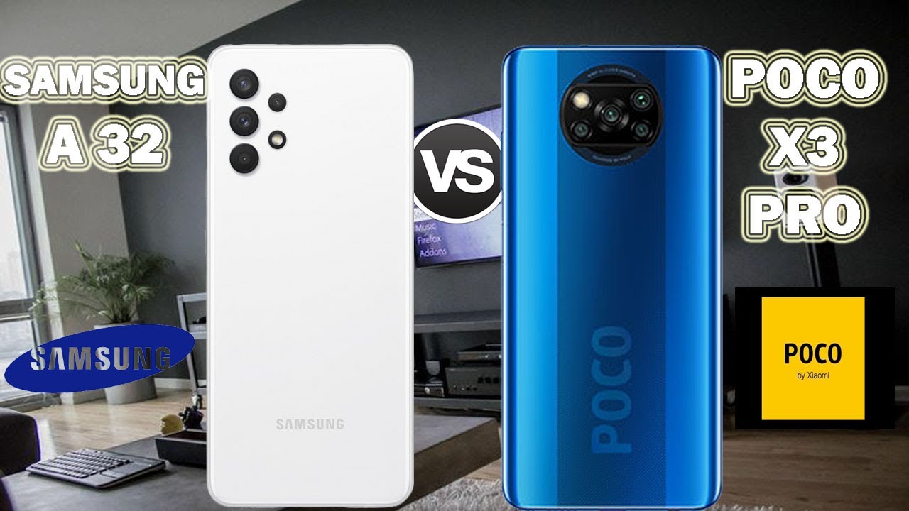 Samsung A32 vs Poco X3 Pro