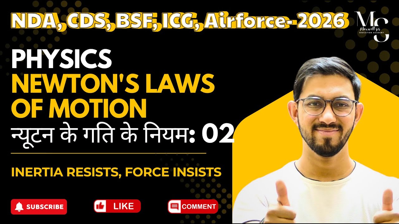 Newton’s Laws of Motion | Class 02 | Physics Basics for School & Defence Exams | Tips & Trick