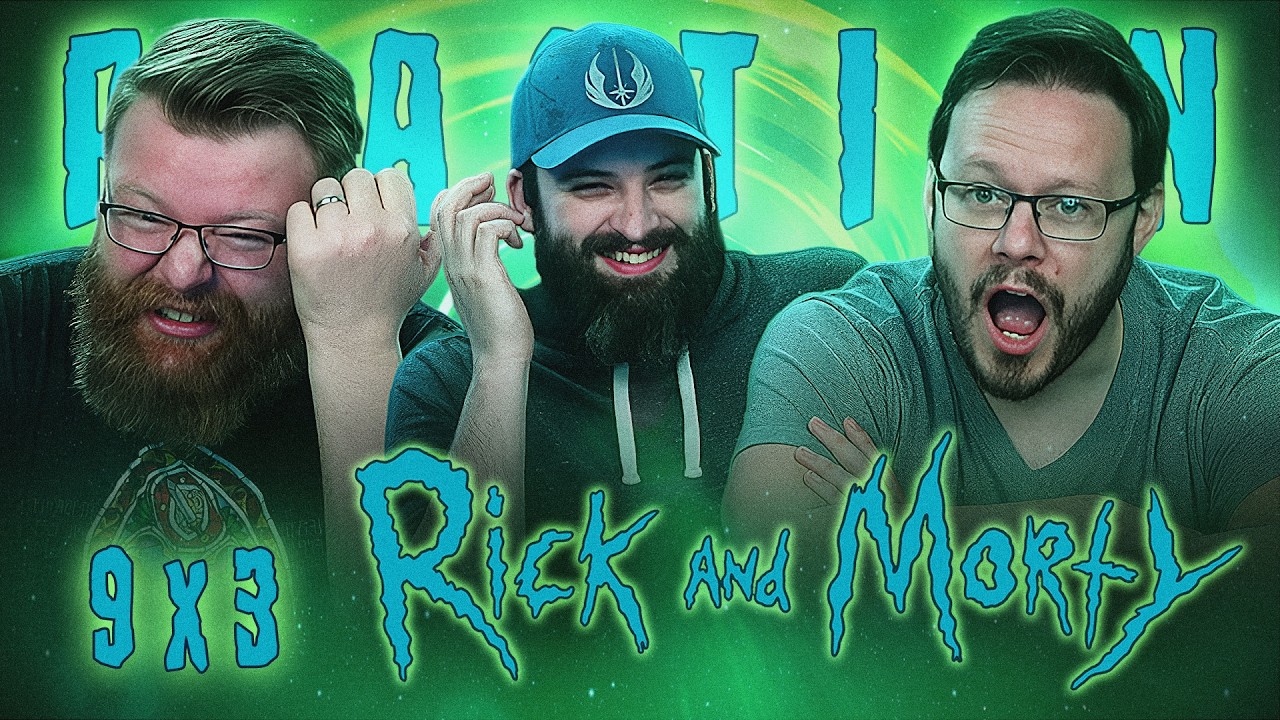 Rick and Morty 9x3 REACTION!! 