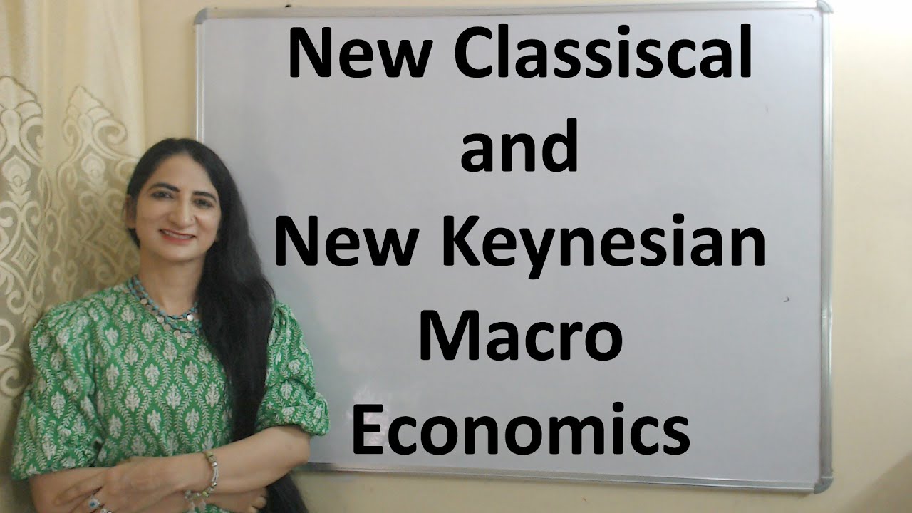 New Classical and New Keynesian Macro Economics