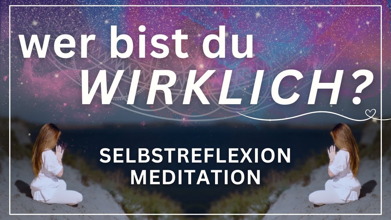 Meditation zur Selbstreflexion 🪞🔮 St&auml;rke deine Selbstliebe & Intuition