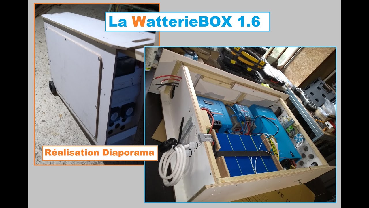 La WatterieBox 1.6 - Réalisation/Diaporama