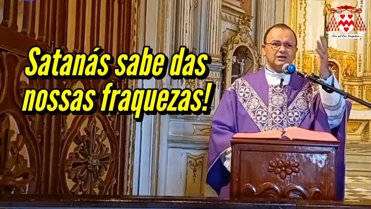 “O diabo conhece o seu passado melhor do que você!” (Padre Francisco de Assis)