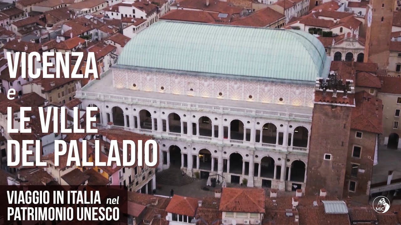 Viaggio in Italia nel Patrimonio Unesco: la città di Vicenza e le ville del Palladio in Veneto