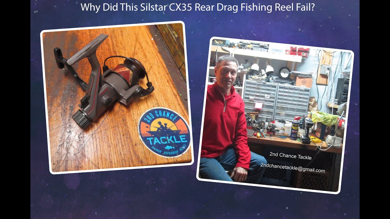 Why Did This Silstar CX35 Rear Drag Fishing Reel Fail