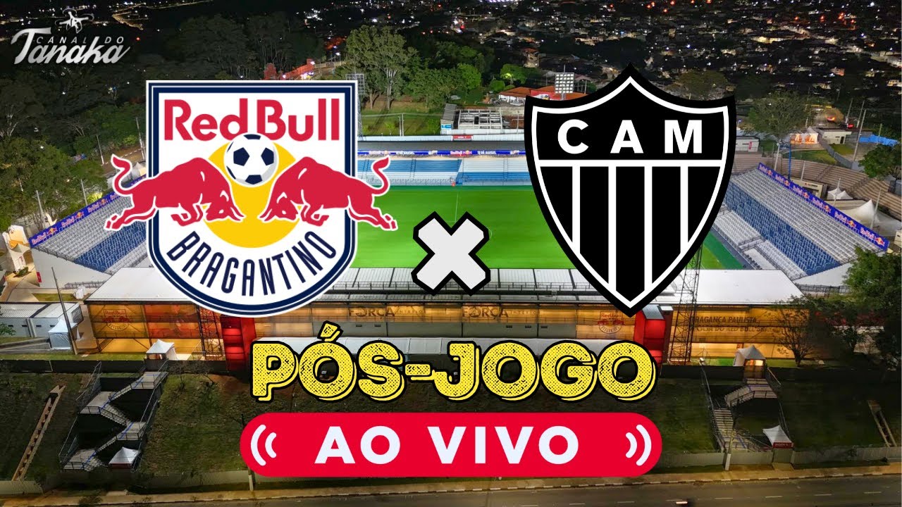 ⚫ PÓS-JOGO AO VIVO | BRAGANTINO X GALO | CAMPEONATO BRASILEIRO ⚫