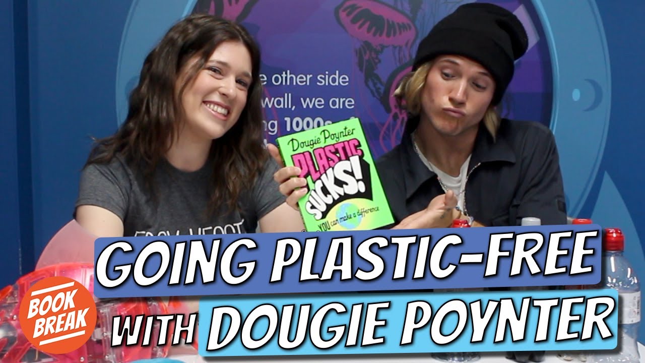 Going Plastic-Free with Dougie Poynter | #BookBreak