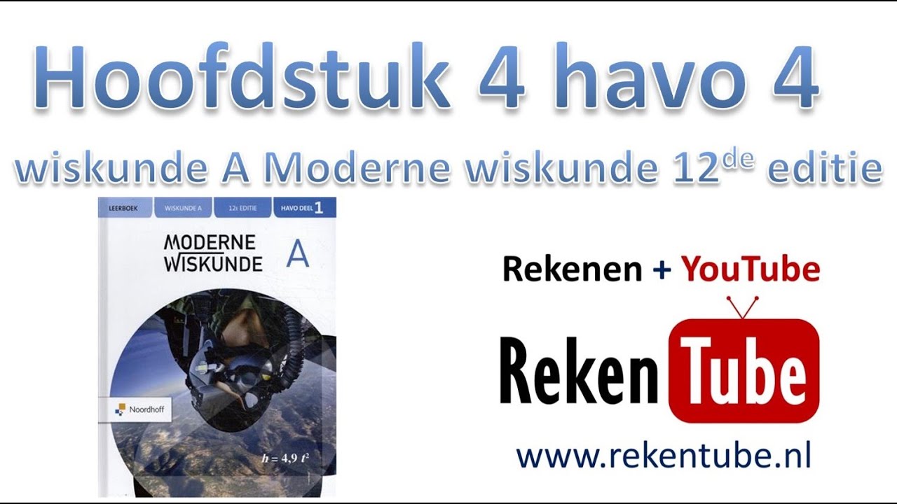 Samenvatting havo klas 4 hoofdstuk 4 wiskunde A Moderne Wiskunde twaalfde editie