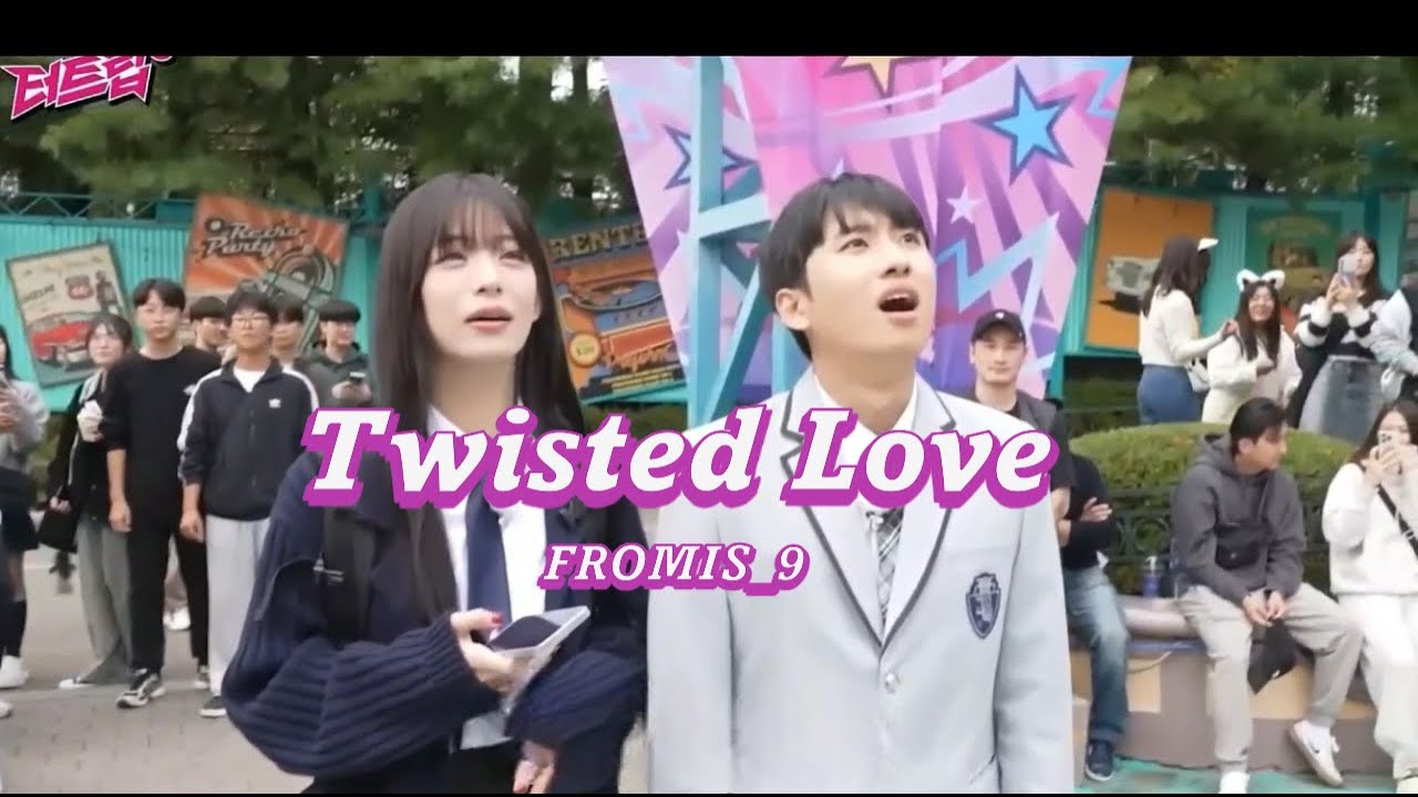프로미스나인 (fromis_9) - Twisted Love [ 이채영 x 미미미누 (feat.박지원) ]