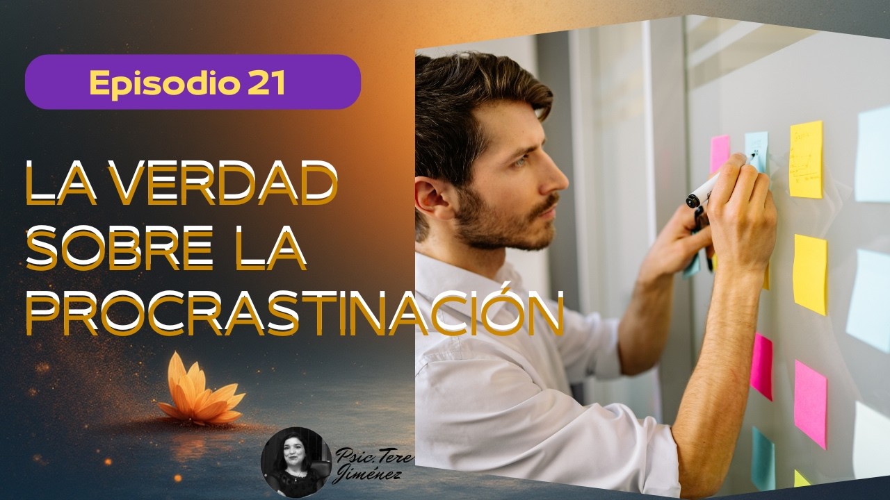 La verdad sobre la procrastinación.