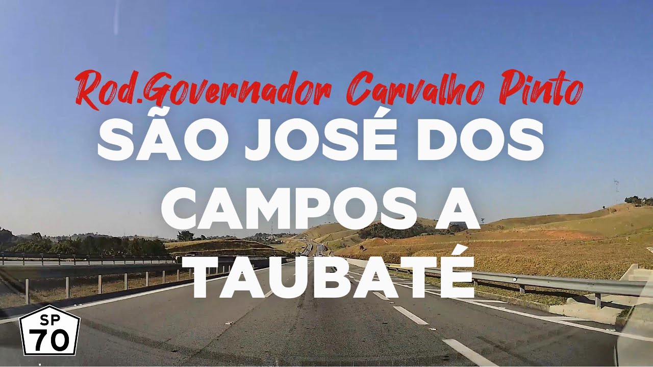 A Beleza da Rodovia Carvalho Pinto – de São José dos Campos a Taubaté