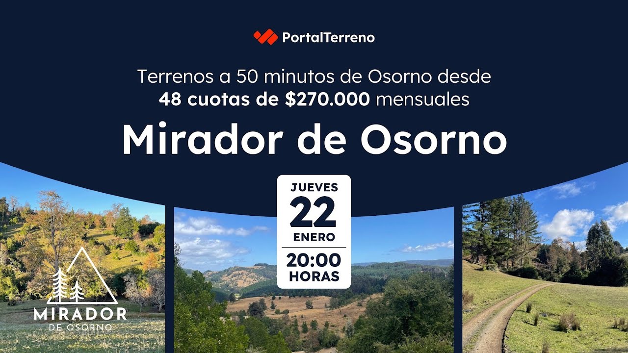 Liquidación Final Mirador de Osorno: Terrenos en 48 cuotas de $270.000