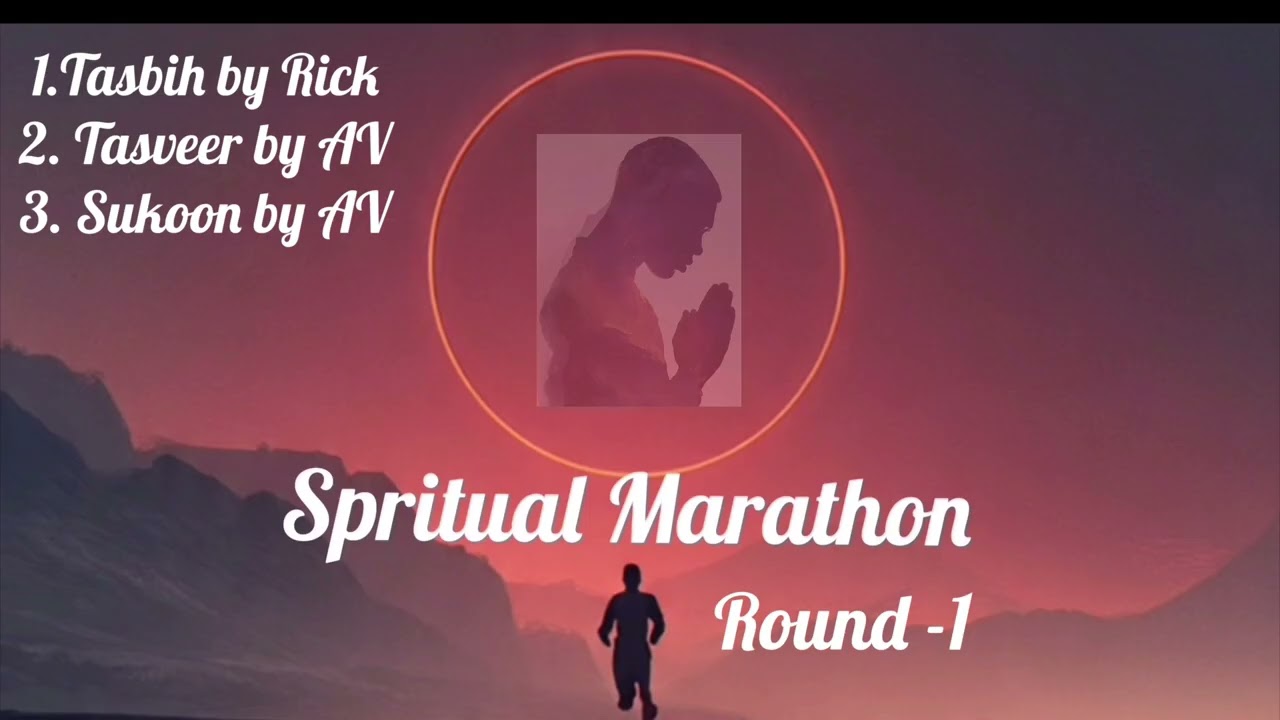 Spiritual Marathon -Round 1