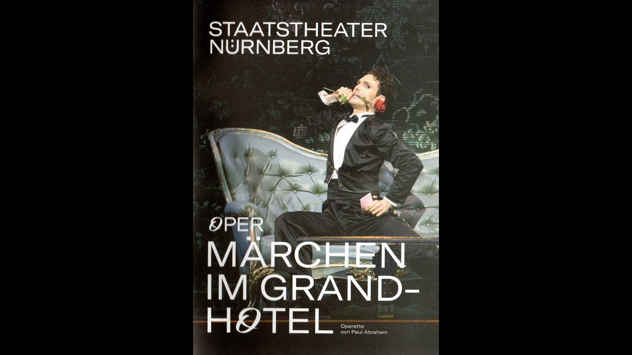 Maria-Danaé Bansen: Jonny, brauchst du Money (Märchen im Grand-Hotel, Paul Abraham)