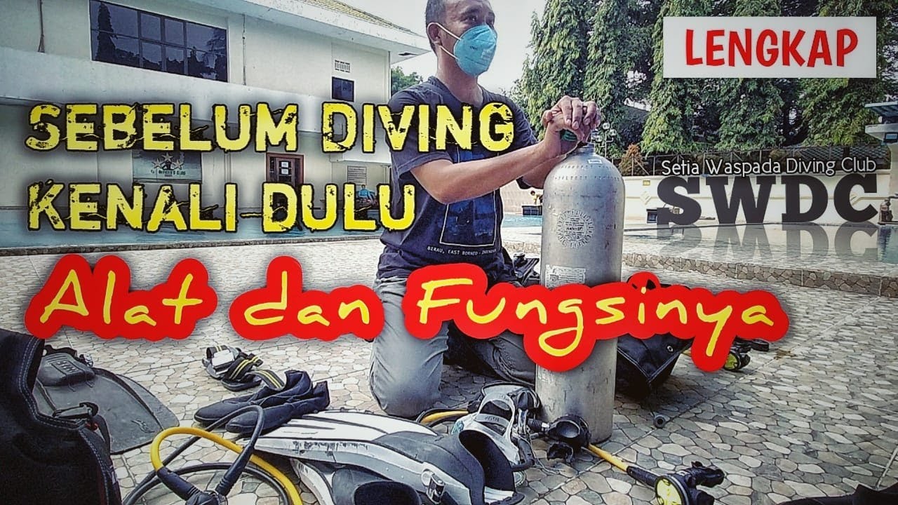 MENGENAL ALAT DIVING DAN FUNGSINYA TERLENGKAP