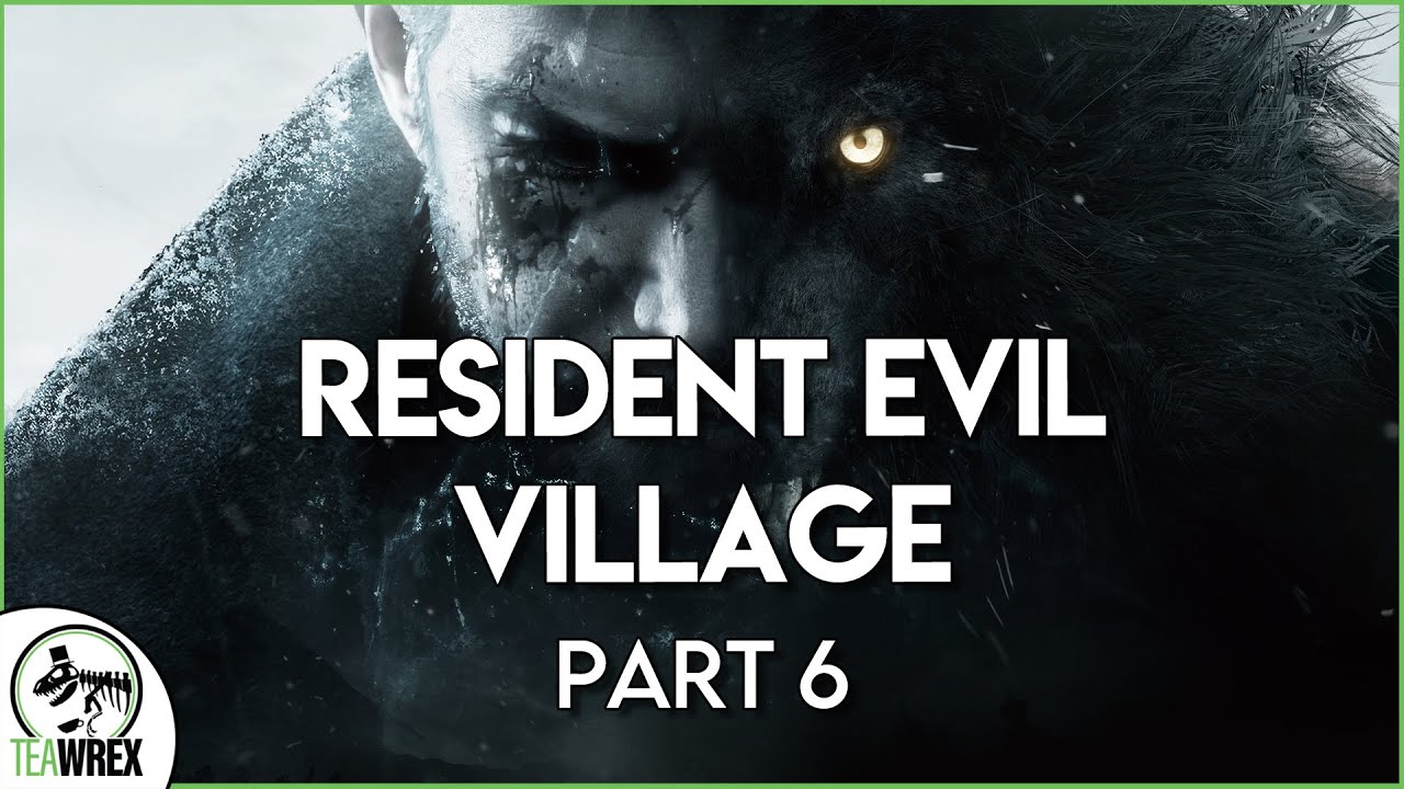 Resident Evil Village | Part 6