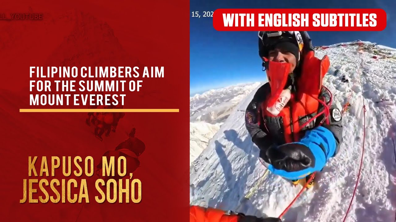 Filipino climbers aim for the summit of Mount Everest (with English subs) | Kapuso Mo, Jessica Soho