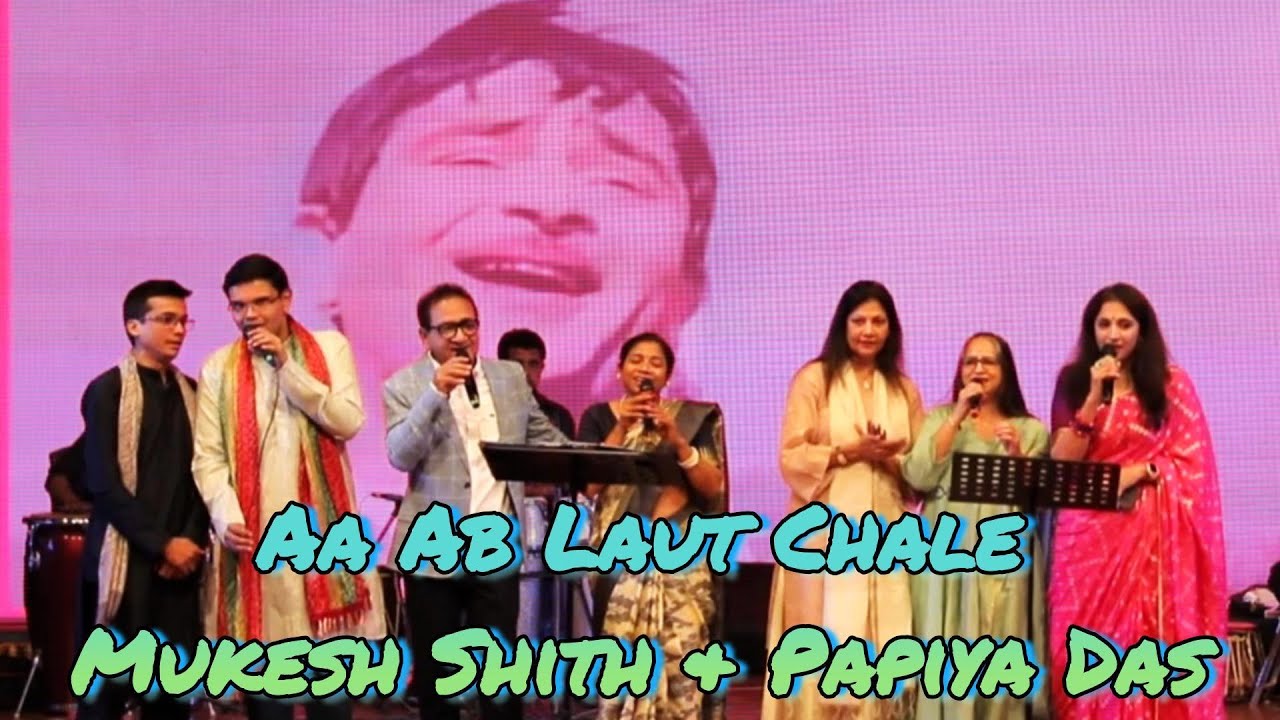 Aa Ab Laut Chalein by Mukesh Sheth & Papiya Das I With Live Orchestra I Sanjiv Kumar Auditorium