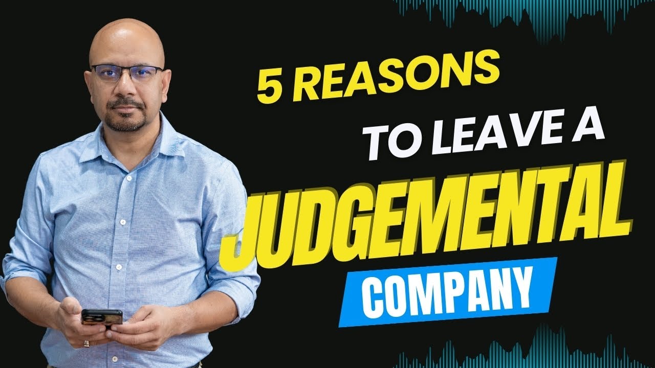 5 Reasons to Quit a Judgmental Company!!!