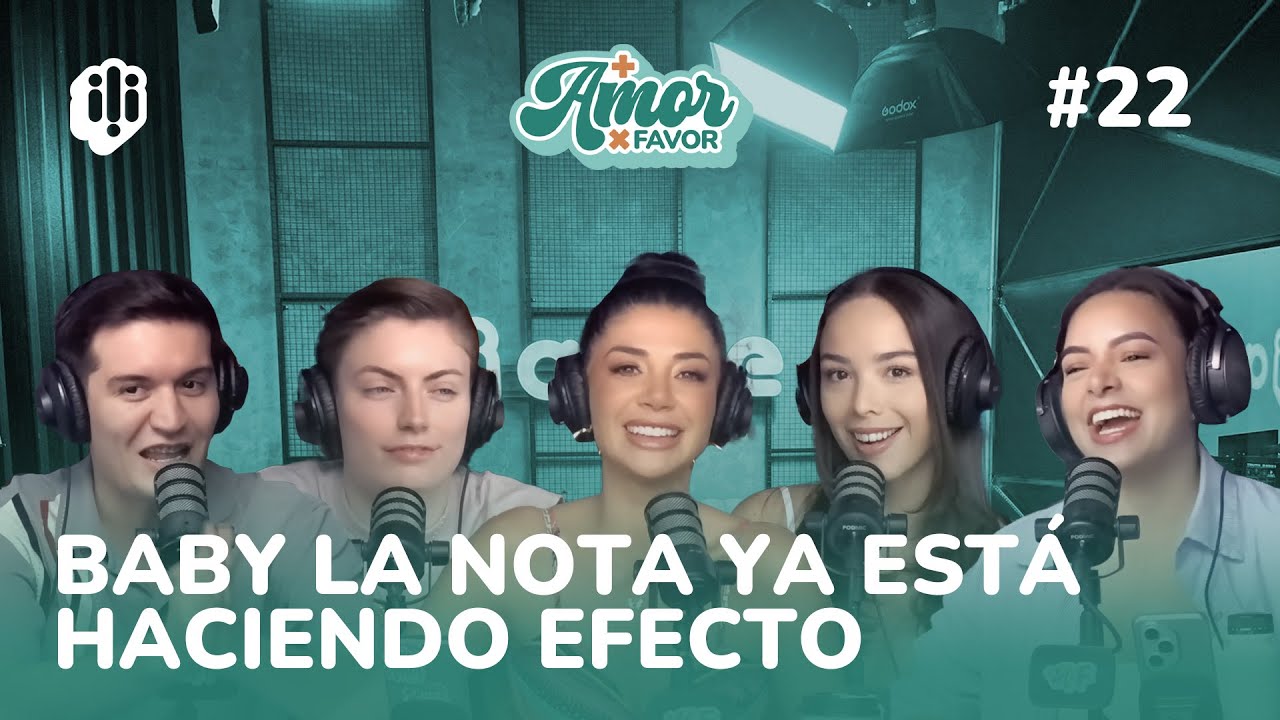 Más Amor Por Favor #22 | BABY LA NOTA YA ESTA HACIENDO EFECTO