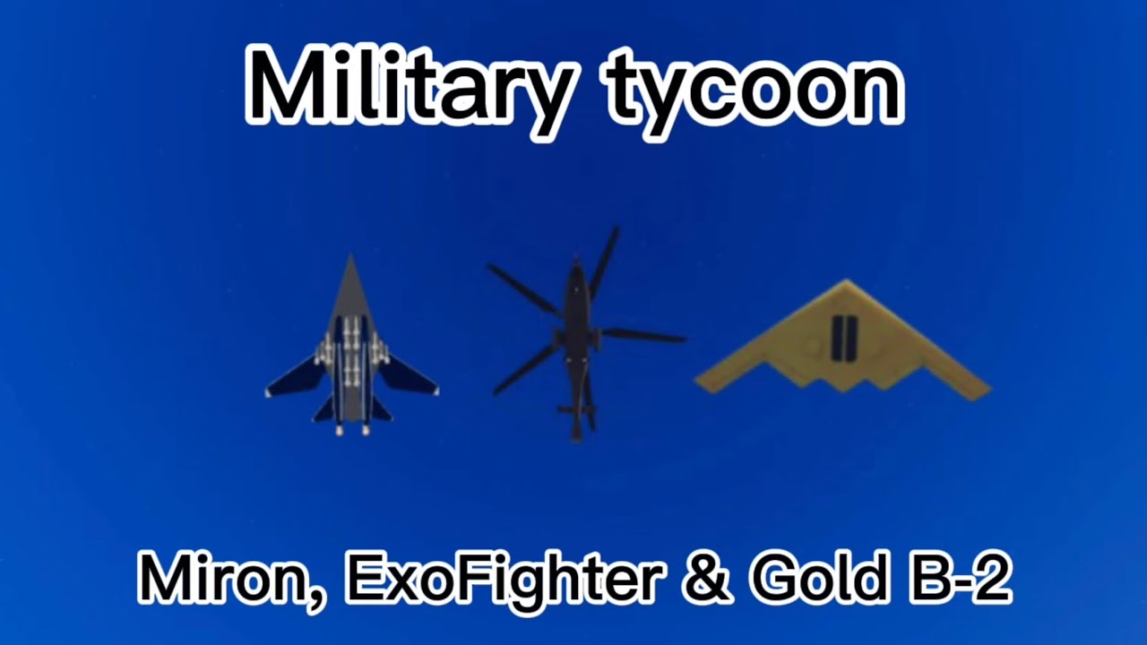 Military tycoon: Miron, ExoFighter and Gold B-2