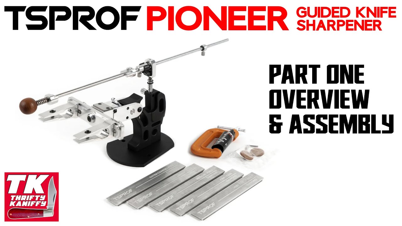 Tsprof Pioneer Guided Knife Sharpening System - Part One Overview & Assembly