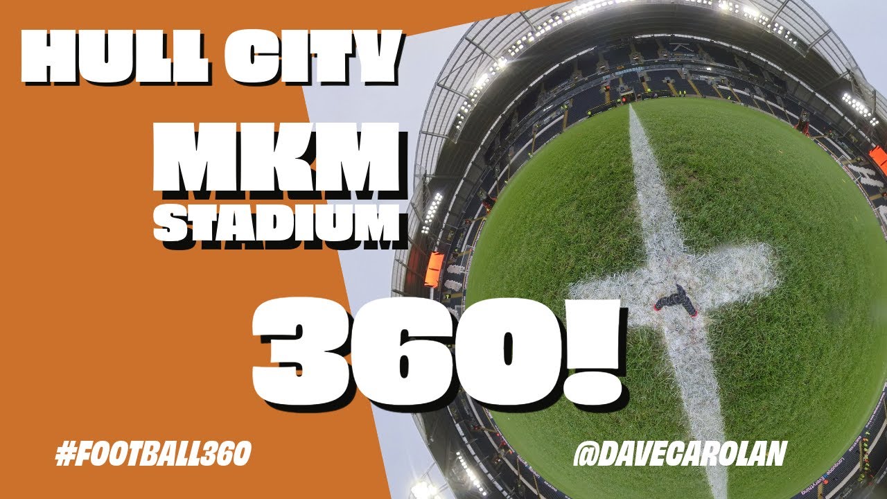 Hull City FC MKM Stadium 360