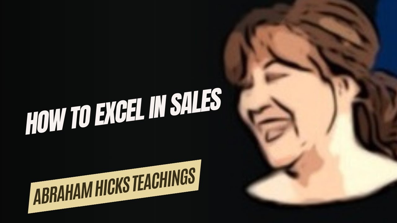 Abraham Hicks: How to excel in sales | Law of Attraction