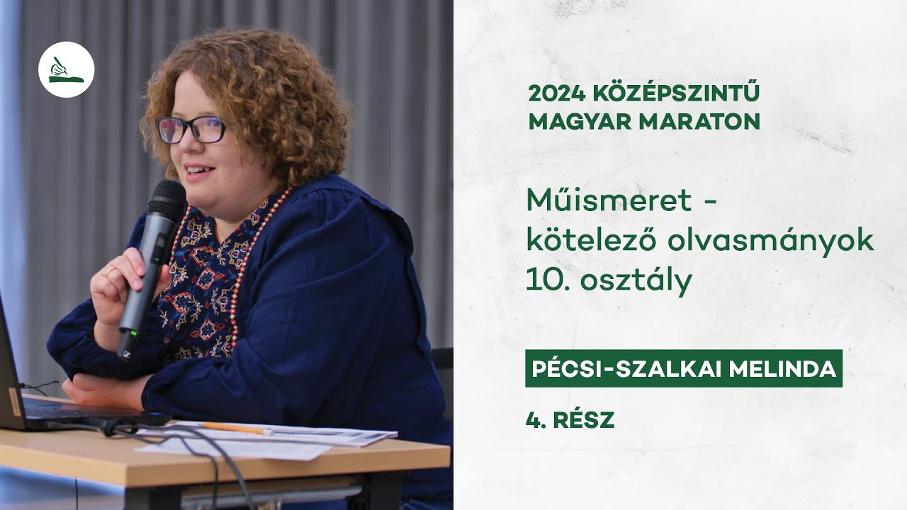 Műismeret - K&ouml;telező olvasm&aacute;nyok 10. oszt&aacute;ly | 2024 Magyar maraton 4.