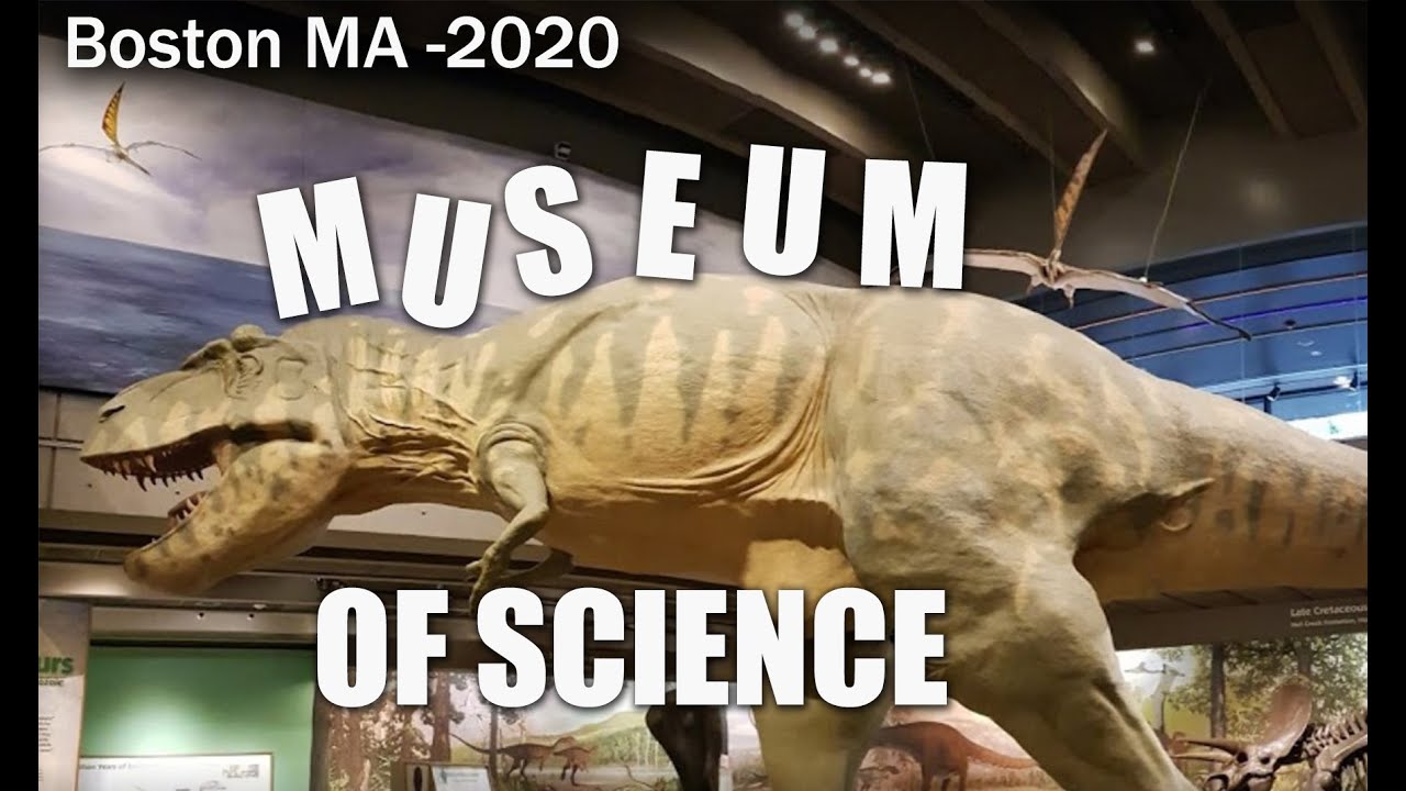 Science Museum Boston 2020