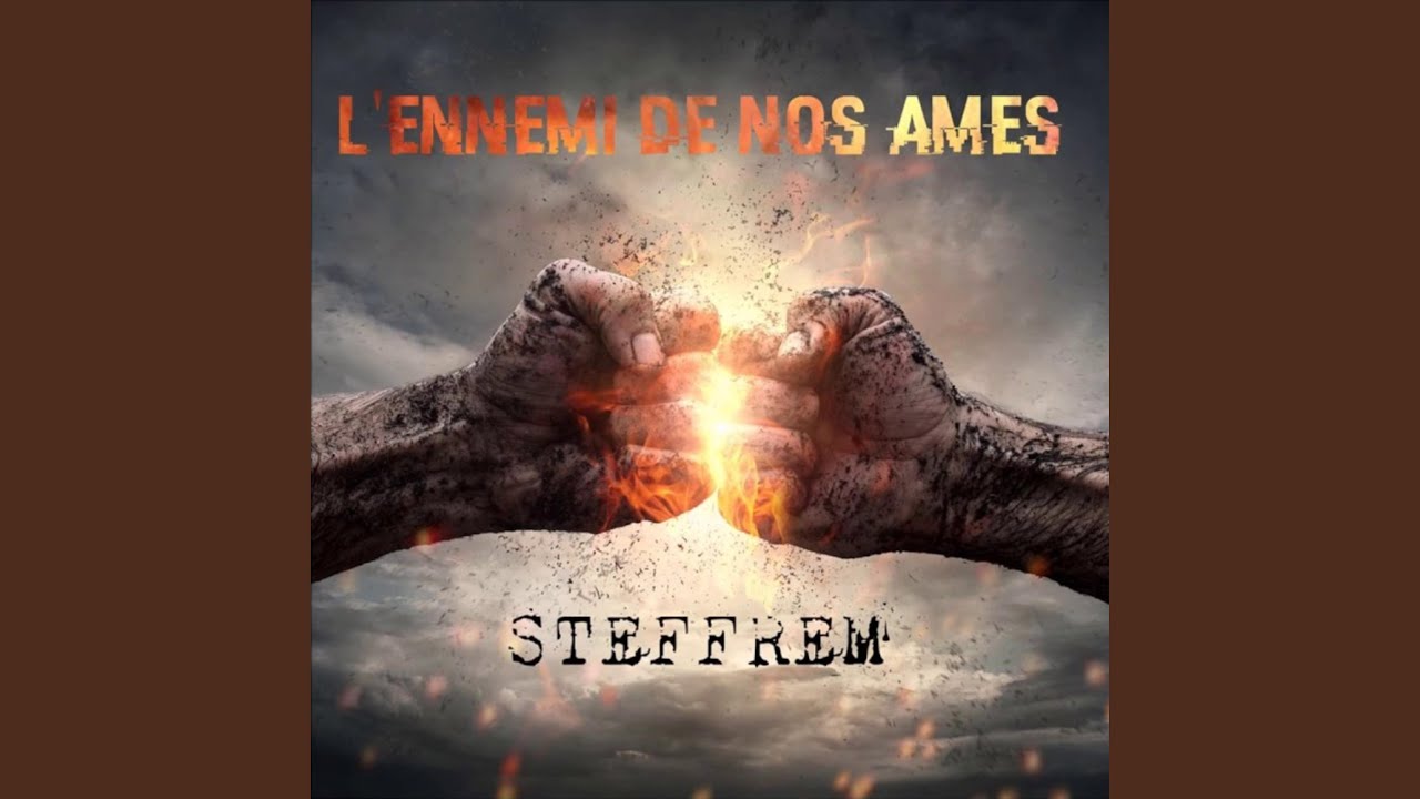 L'Ennemi De Nos Ames