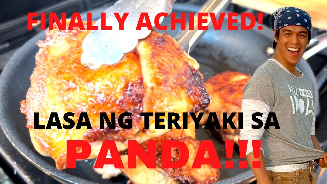 FINALLY ACHIEVED! CHICKEN TERIYAKI NG PANDA!