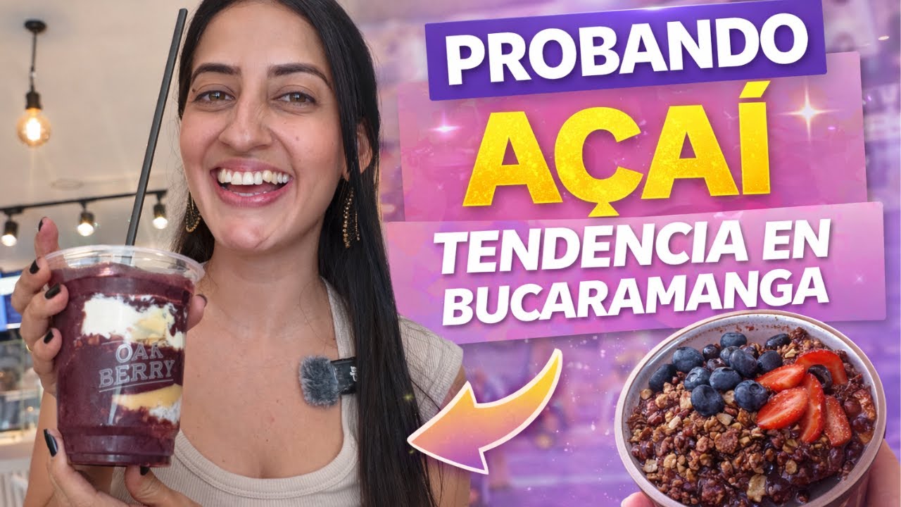 El mejor açai de Bucaramanga! Ruta de açais