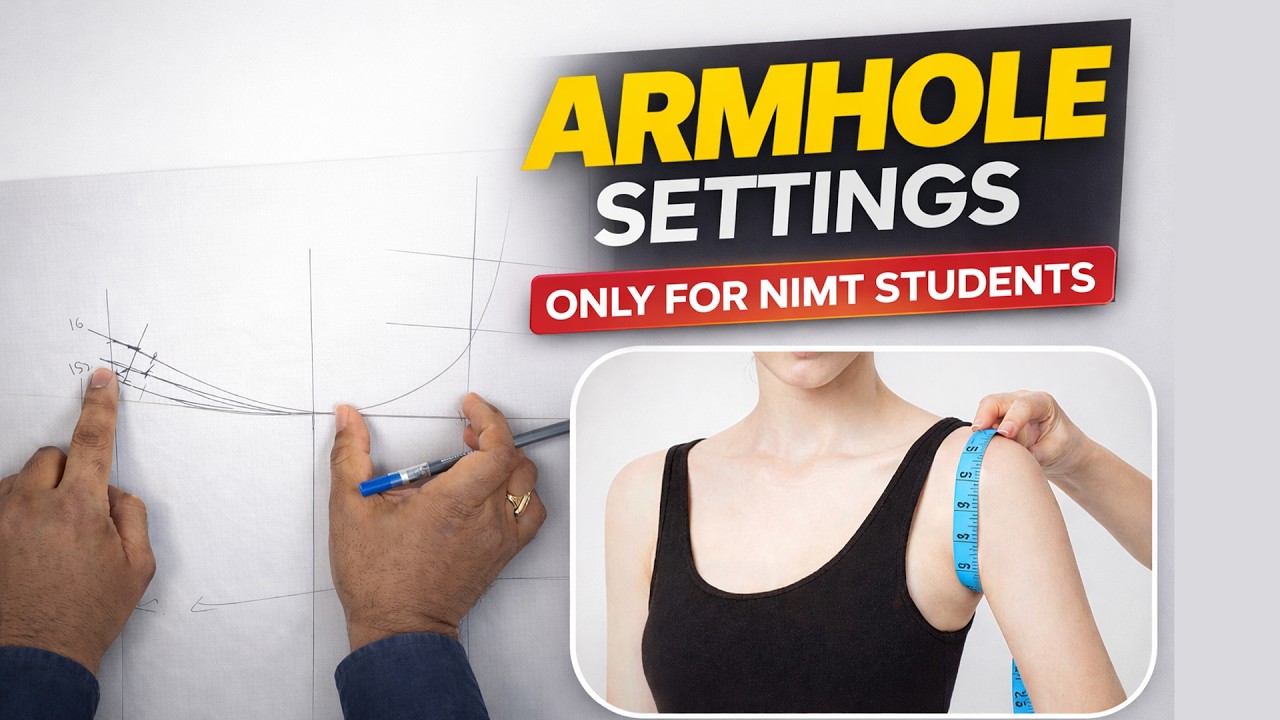 How to Set Armhole Correctly? | Complete Guide for NIMT Students