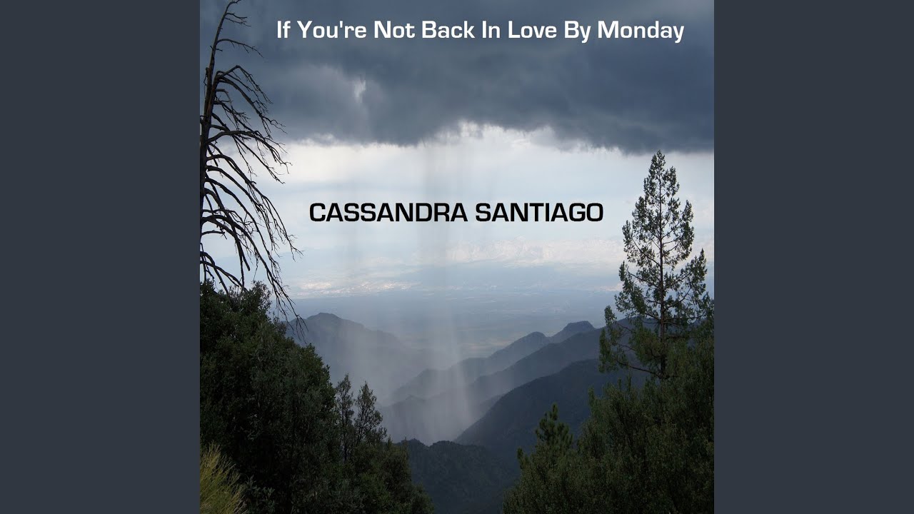 If You're Not Back in Love by Monday