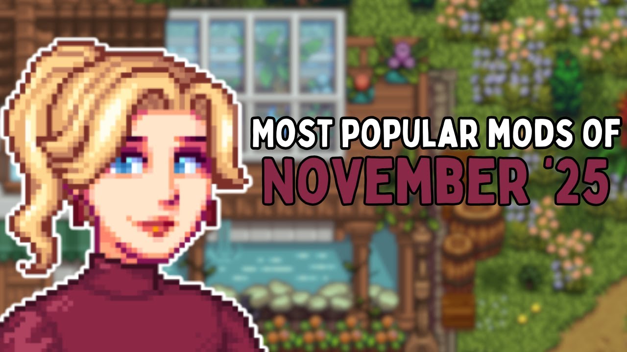 Самые популярные моды Stardew Valley за ноябрь 2025 г.