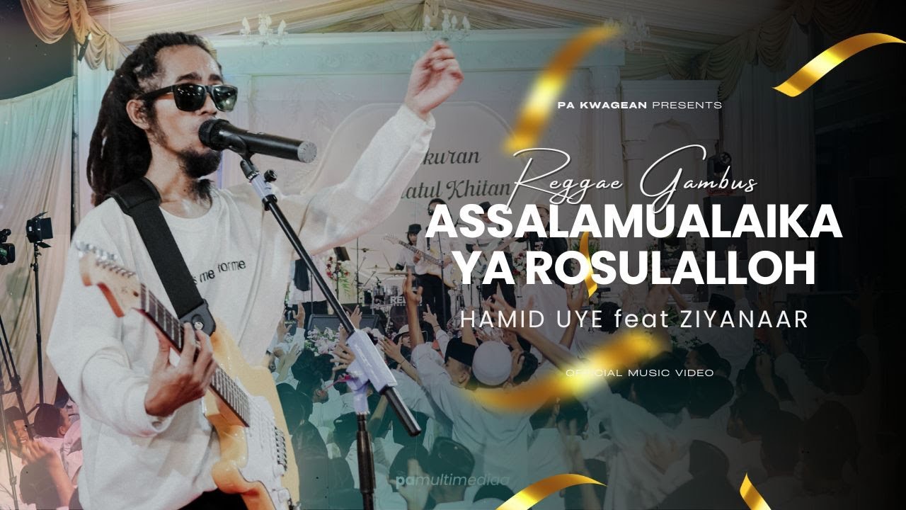 Assalamualaika Ya Rosulalloh - Hamid Uye Feat Ziyanaar | REBBUZ Reggae Gambuz