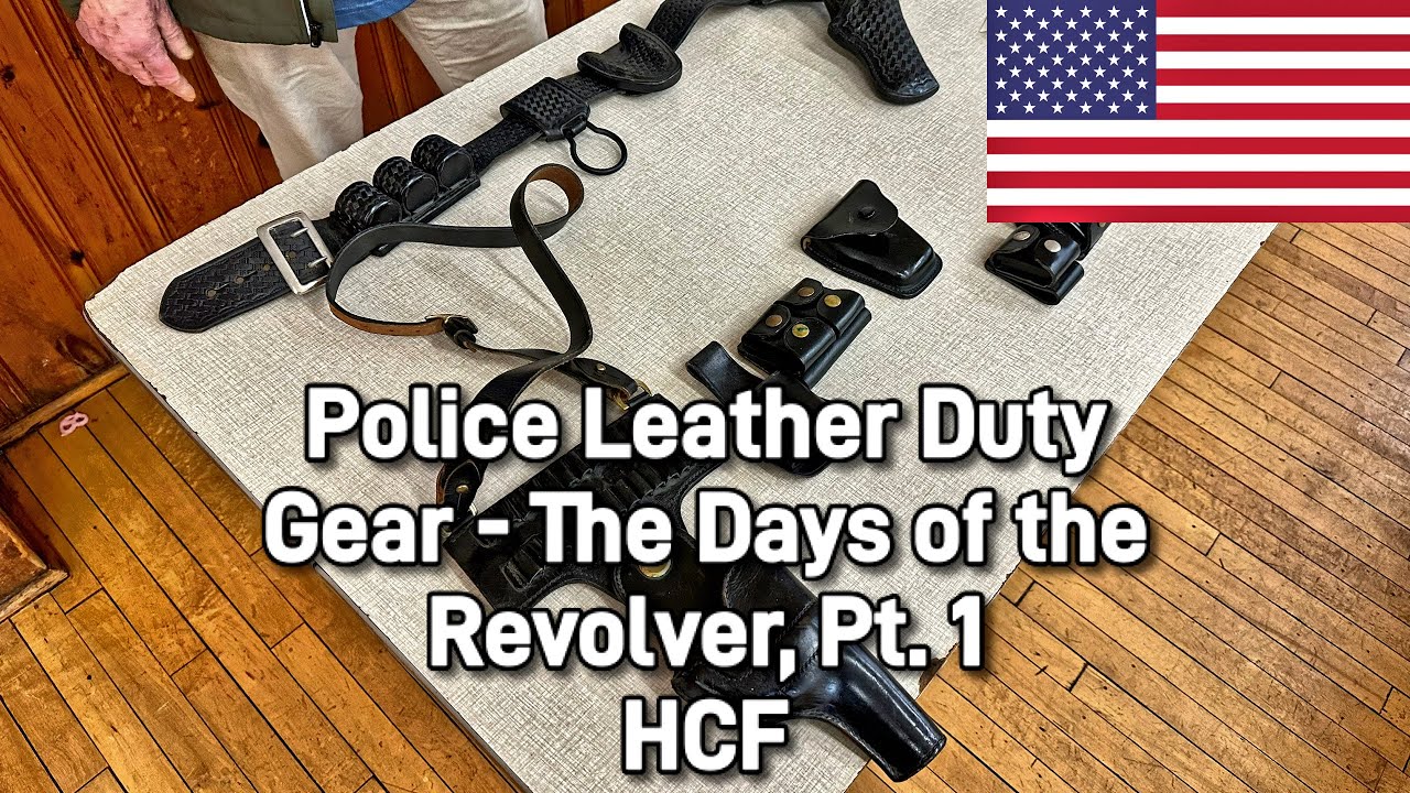 Police Leather Duty Gear - The Days of the Revolver, Pt. 1