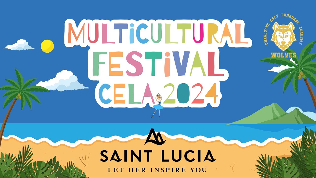 MULTICULTURAL FESTIVAL CELA 2024 - SAINT LUCIA