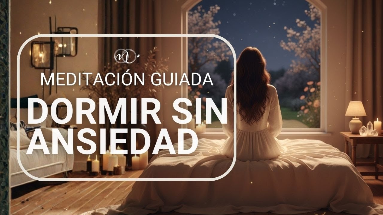 Si no puedes dormir por la ansiedad, necesitas esta meditación (hazla esta noche)