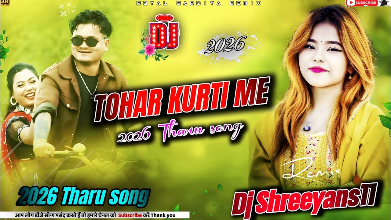 tohar kurti me | 2026 Tharu song | Tharu dj songs | 2026 Tending song_Dj Shreeyans11 