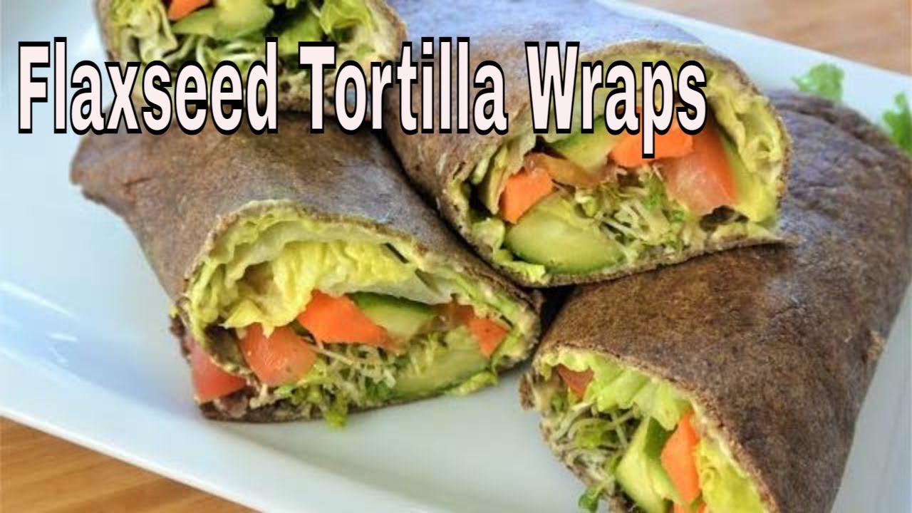 Flaxseed Wraps | Keto wraps | Paleo  | Vegan gluten free| low carb flaxseed vegetable wraps